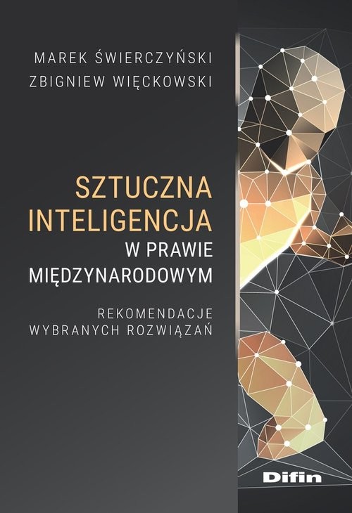 okładka Sztuczna inteligencja w prawie międzynarodowym. Rekomendacje wybranych rozwiązań książka