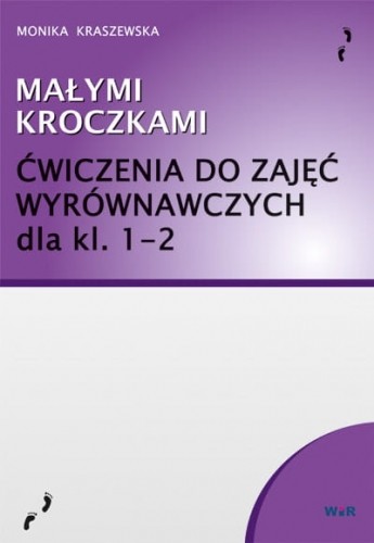 okładka Małymi kroczkami Ćwiczenia zajęcia wyrównawcze klasy 1-2 książka