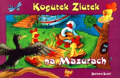 okładka Kogutek ziutek na mazurach książka