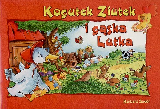 okładka Kogutek ziutek i gąska lutka książka