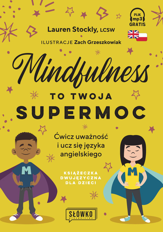 okładka Mindfulness to twoja supermoc. Ćwicz uważność i ucz się języka angielskiego książka