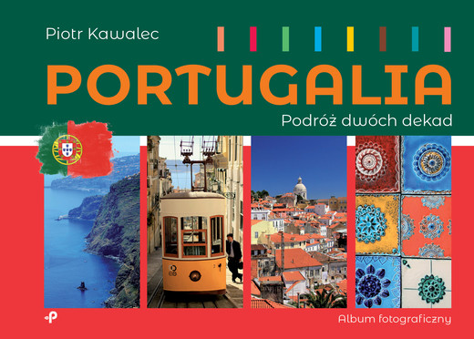 okładka Portugalia. Podróż dwóch dekad książka