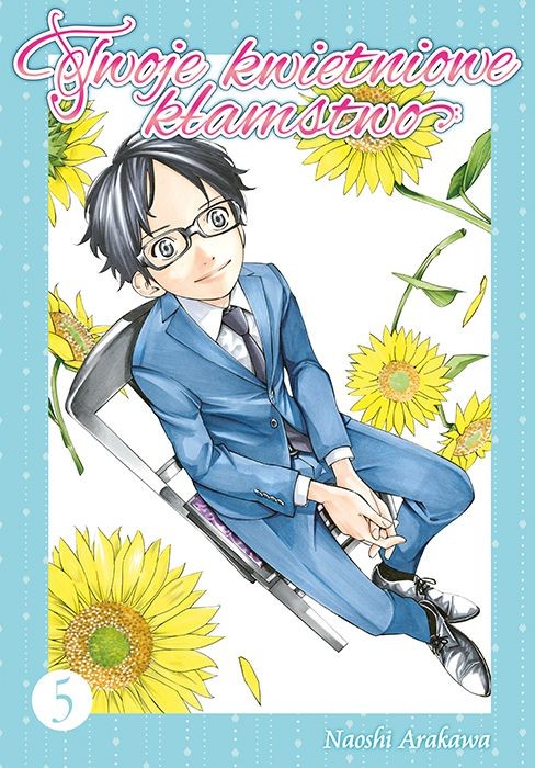 okładka Twoje kwietniowe kłamstwo. Tom 5 książka