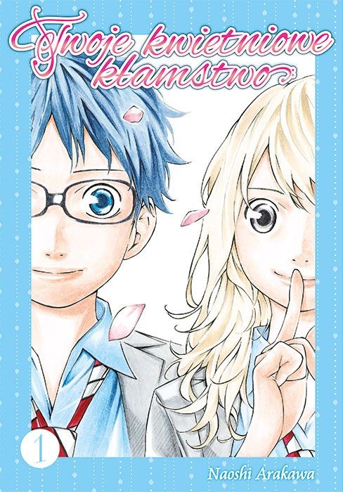 okładka Twoje kwietniowe kłamstwo. Tom 1 książka