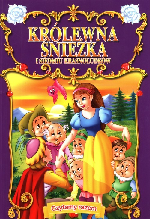 okładka Czytamy Razem Królewna Śnieżka i siedmiu krasnoludków książka