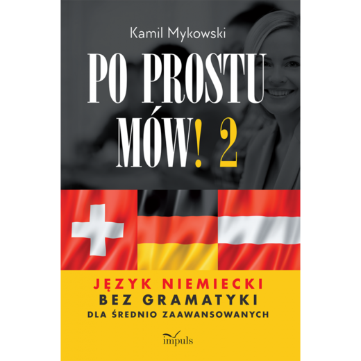 okładka Po prostu mów! część 2 Język niemiecki bez gramatyki książka