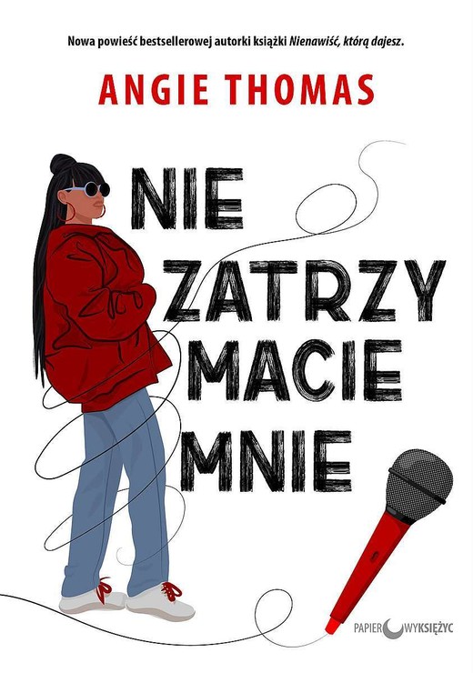 okładka Nie zatrzymacie mnie książka | Angie Thomas