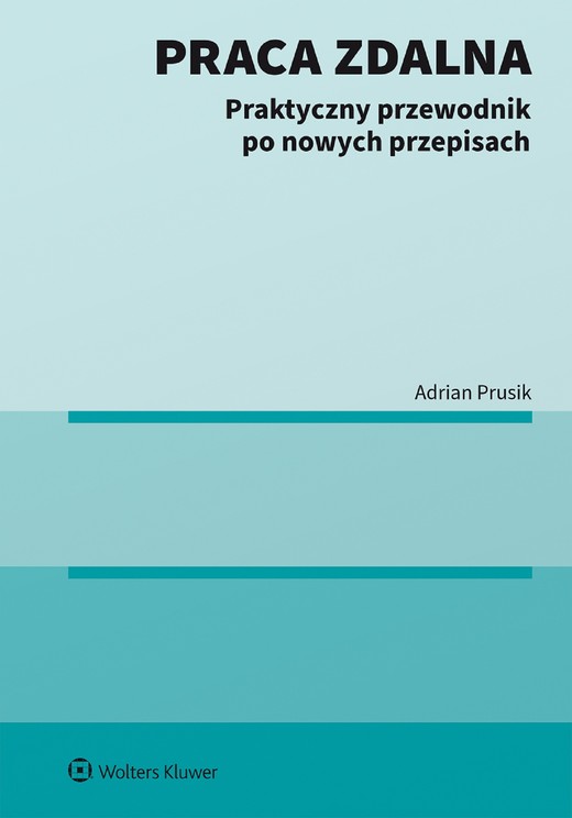 okładka Praca zdalna. Praktyczny przewodnik po nowych przepisach książka