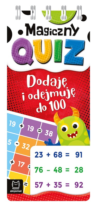 okładka Dodaję i odejmuję do 100. Magiczny quiz. Spirala książka | Agnieszka Bator