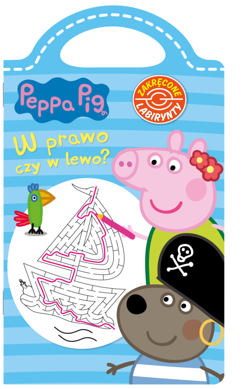 okładka W prawo, czy w lewo. Zakręcone labirynty. Świnka Peppa książka | Opracowanie zbiorowe