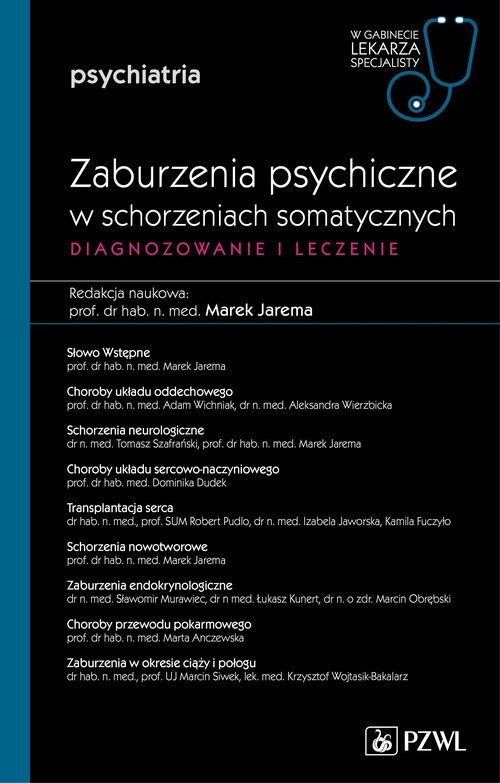 okładka Diagnozowanie i leczenie zaburzeń psychicznych w schorzeniach somatycznych książka