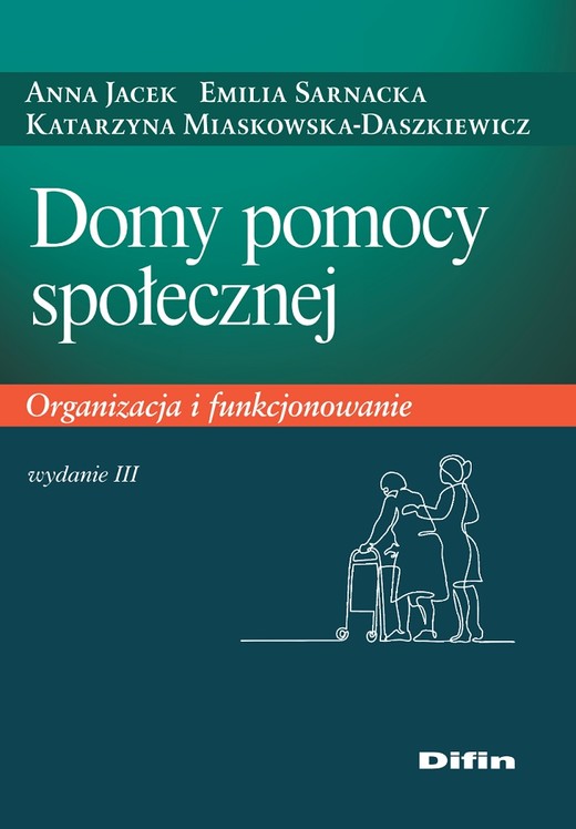 okładka Domy pomocy społecznej. Organizacja i funkcjonowanie wyd. 2021 książka
