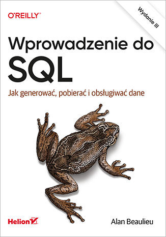 okładka Wprowadzenie do SQL. Jak generować, pobierać i obsługiwać dane wyd. 3 książka