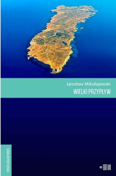 okładka Wielki przypływ wyd. 2021 książka | Jarosław Mikołajewski