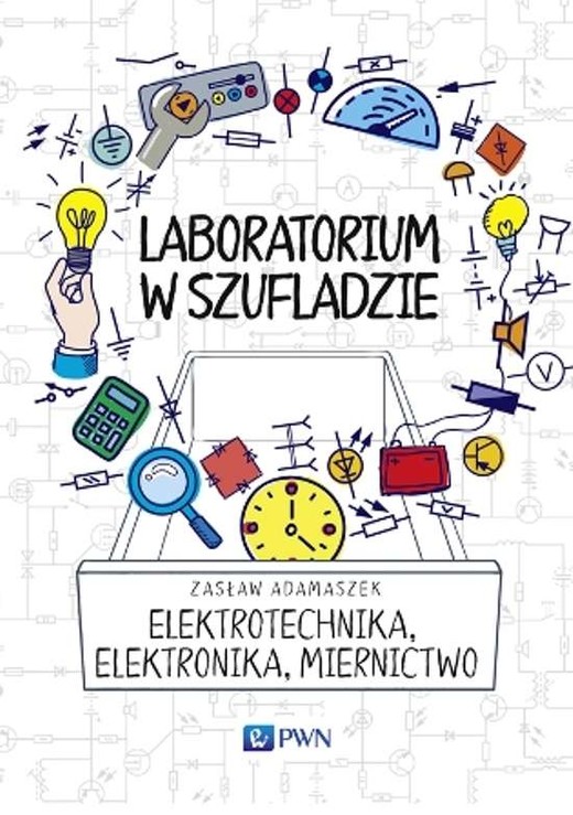 okładka Elektrotechnika elektronika miernictwo laboratorium w szufladzie książka | Zasław Adamaszek