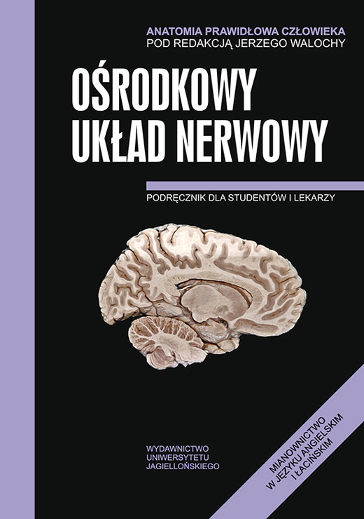 okładka Anatomia prawidłowa człowieka ośrodkowy układ nerwowy podręcznik dla studentów i lekarzy książka | Opracowanie zbiorowe