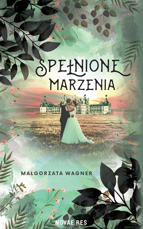 okładka Spełnione marzenia książka | Małgorzata Wagner