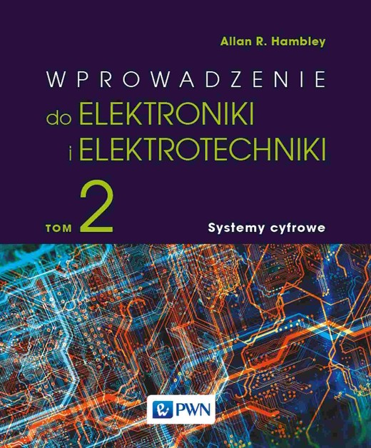 okładka Wprowadzenie do elektrotechniki i elektroniki. Systemy cyfrowe książka