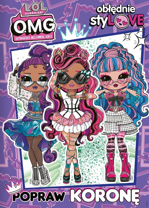 okładka Popraw koronę. L.O.L. Surprise! Obłędnie styLOVE książka | Opracowanie zbiorowe