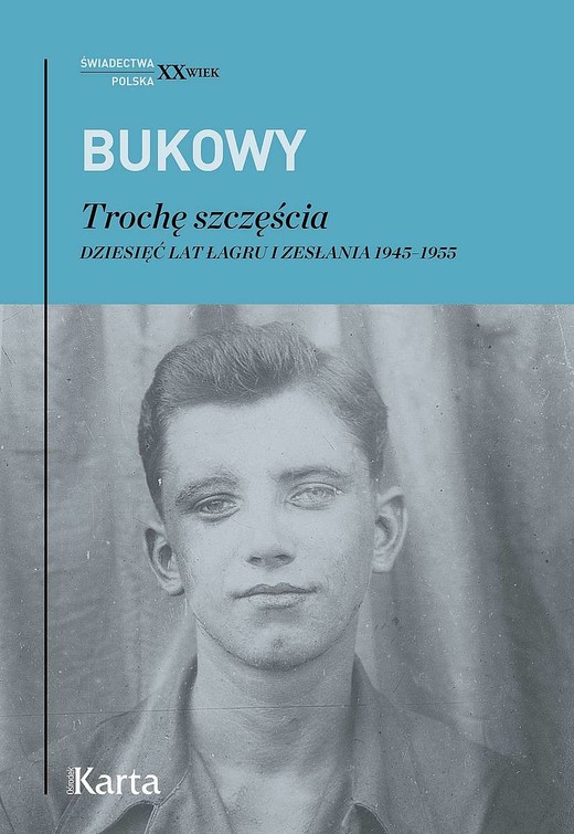 okładka Trochę szczęścia. Dziesięć lat łagru i zesłania 1945–1955 książka