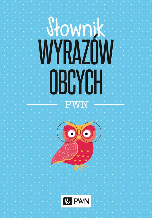 okładka Słownik wyrazów obcych wyd. 2020 książka
