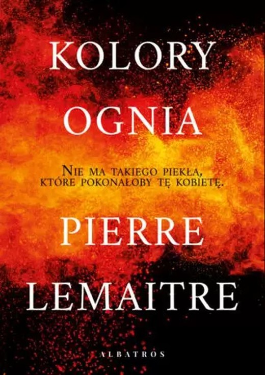 okładka Kolory ognia. Dzieci katastrofy. Tom 2 książka | Pierre Lemaitre