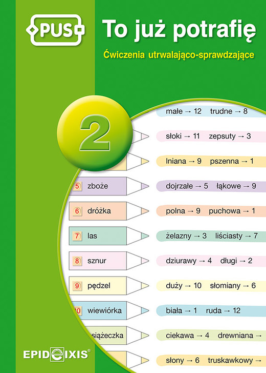 okładka PUS To już potrafię 2 Ćwiczenia utrwalająco sprawdzające dla dzieci w klasach I-II książka | Dejko Jadwiga