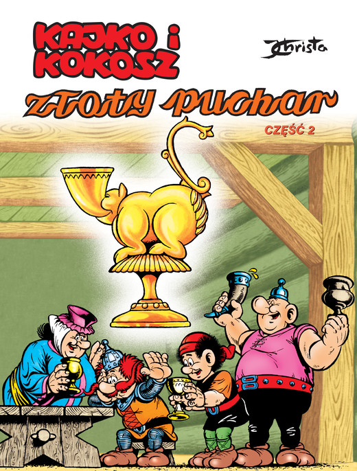 okładka Złoty puchar część 2. Kajko i Kokosz książka | Janusz Christa