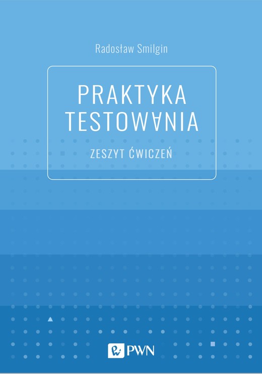 okładka Praktyka testowania. Zeszyt ćwiczeń książka