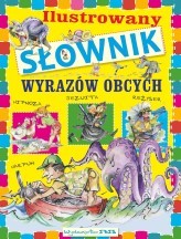 okładka Ilustrowany słownik wyrazów obcych książka | Agnieszka Nożyńska-Demianiuk
