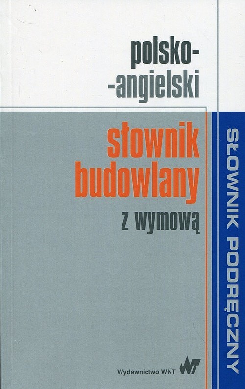 okładka Polsko-angielski słownik budowlany z wymową książka | Opracowanie zbiorowe