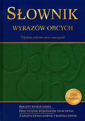 okładka Słownik wyrazów obcych złote wydanie książka | Opracowanie zbiorowe