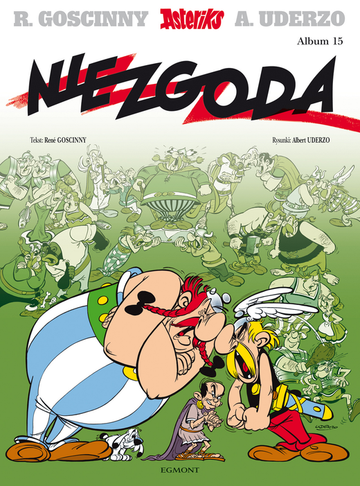 okładka Niezgoda. Asteriks. Tom 15 wyd. 2023 książka | Albert Uderzo, René Goscinny