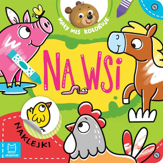 okładka Na wsi. Mały miś koloruje książka | Agnieszka Bator