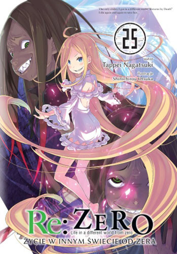 okładka Re: Zero. Życie w innym świecie od zera. Light Novel. Tom 25 książka