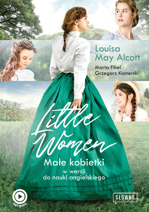 okładka Little Women. Małe Kobietki w wersji do nauki angielskiego książka | Louisa May Alcott