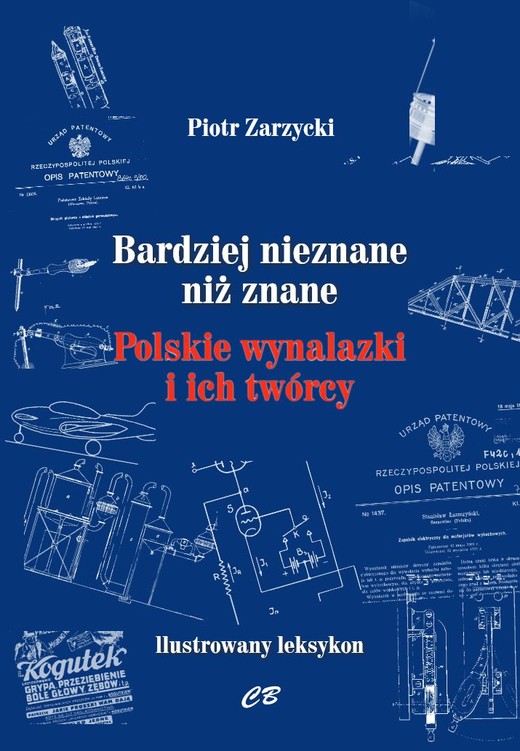 okładka Bardziej nieznane niż znane Polskie wynalazki i ich twórcy książka | Piotr Zarzycki