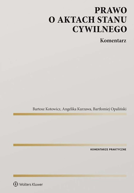 okładka Prawo o aktach stanu cywilnego. Komentarz książka | Bartłomiej Opaliński