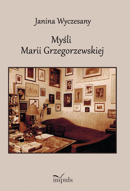 okładka Myśli Marii Grzegorzewskiej 1888–1967 książka