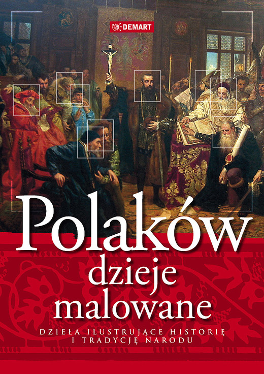 okładka Polaków dzieje malowane książka | Opracowanie zbiorowe