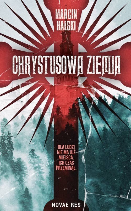 okładka Chrystusowa ziemia książka | Marcin Halski