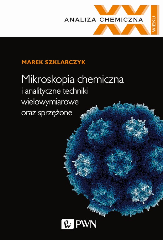 okładka Mikroskopia chemiczna i analityczne techniki wielowymiarowe oraz sprzężone książka
