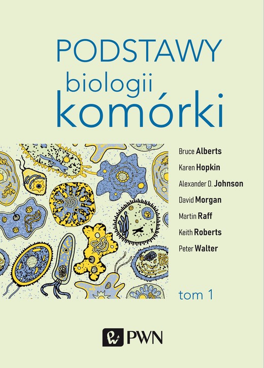 okładka Podstawy biologii komórki Tom 1 wyd. 3 książka