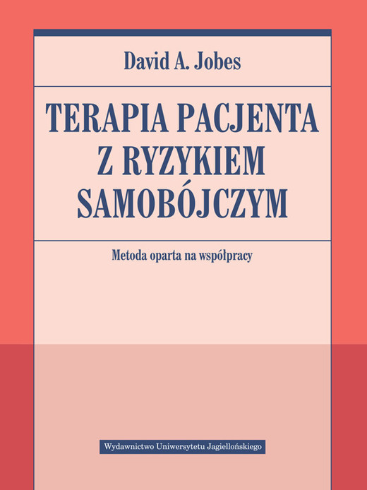 okładka Terapia pacjenta z ryzykiem samobójczym. Metoda oparta na współpracy książka