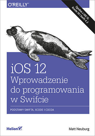 okładka Ios 12 wprowadzenie do programowania w swifcie wyd. 5 książka