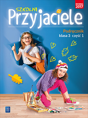 okładka Szkolni przyjaciele podręcznik klasa 3 część 1 edukacja wczesnoszkolna  171958 książka | Praca Zbiorowa