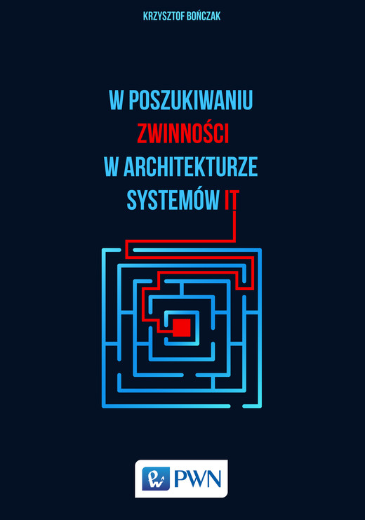 okładka W poszukiwaniu zwinności w architekturze systemów it książka
