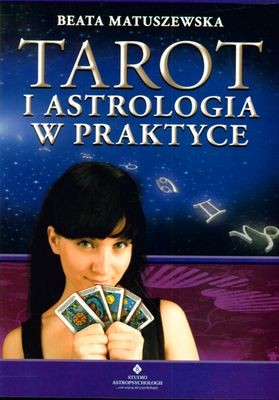 okładka Tarot i astrologia w praktyce książka | Beata Matuszewska