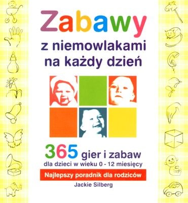 okładka Zabawy z niemowlakami na każdy dzień książka | Silberg Jackie