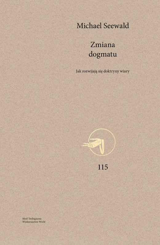 okładka Zmiana dogmatu Jak rozwijają się doktryny wiary książka